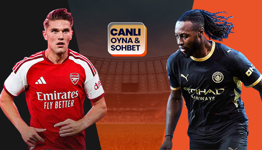 Community Shield finalinde Arsenal ile Manchester City karşılaşacak Dev maçın heyecanı canlı sohbet ile Mislide yaşanacak